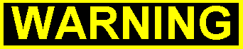 WARNING